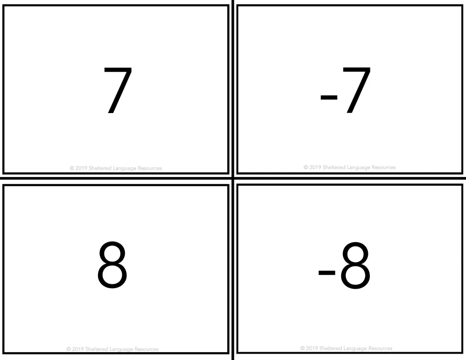 Cards for 7, -7, 8 and -8, one value each, that students hold while standing in order to build a human number line