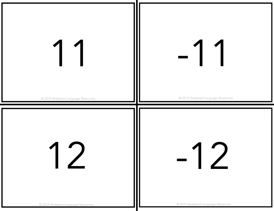 Cards 11, -11, 12 and -12 for matching opposites: each student holds one integer and seeks the classmate with its opposite