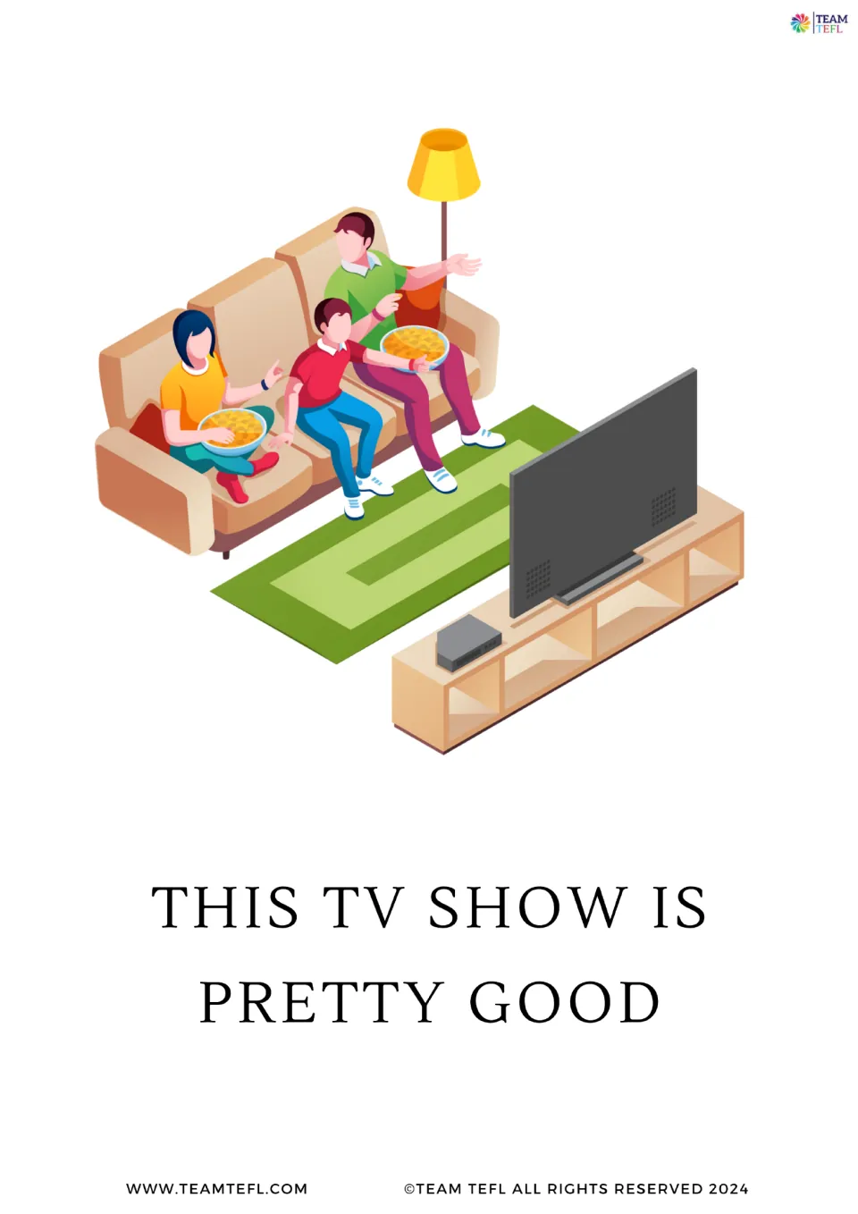 Full-page intensifier flashcard 6: 'This TV show is pretty good,' showing three people watching television