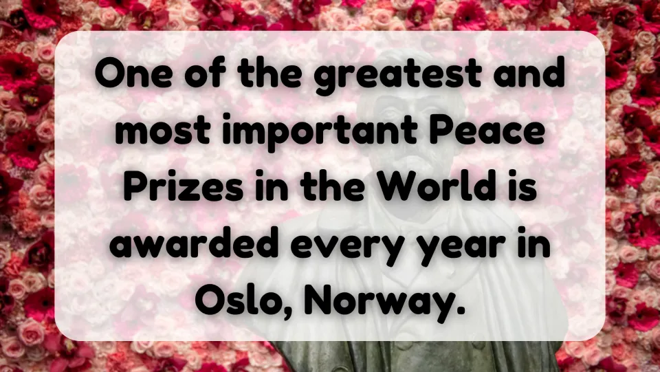 Intro slide for students to read: one of the world's most important peace prizes is awarded yearly in Oslo, Norway
