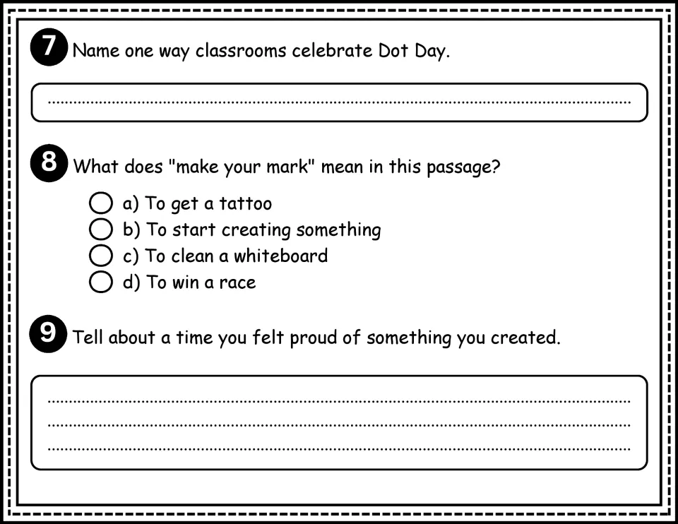 Questions 7–9: name a Dot Day activity, explain 'make your mark,' and recall pride in something you created