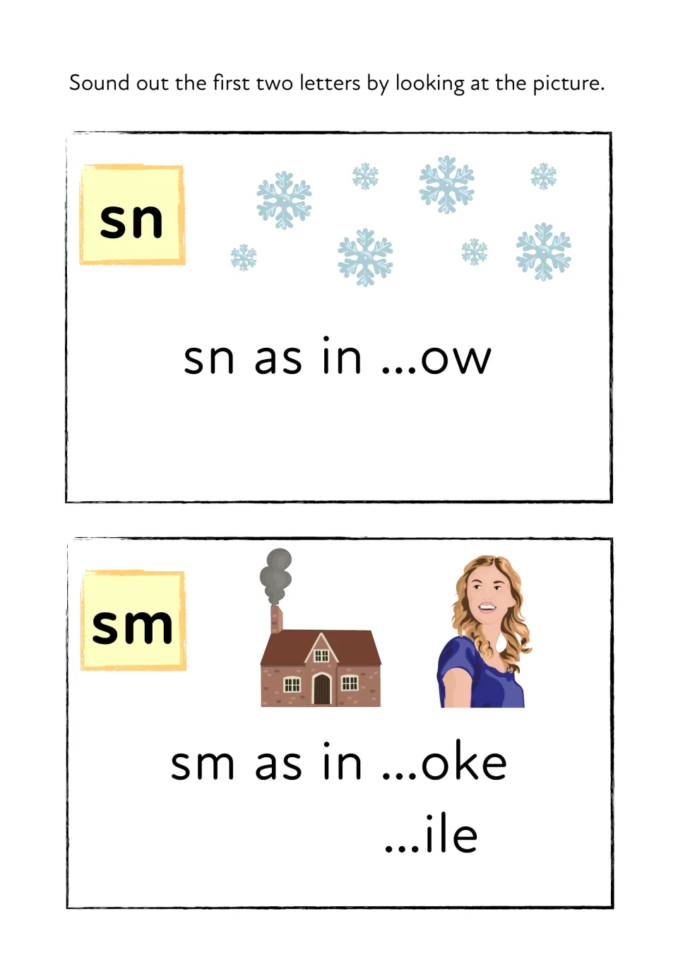 Sounding out sn and sm: snowflakes, a smoking chimney and a smiling woman are clues for completing snow, smoke and smile
