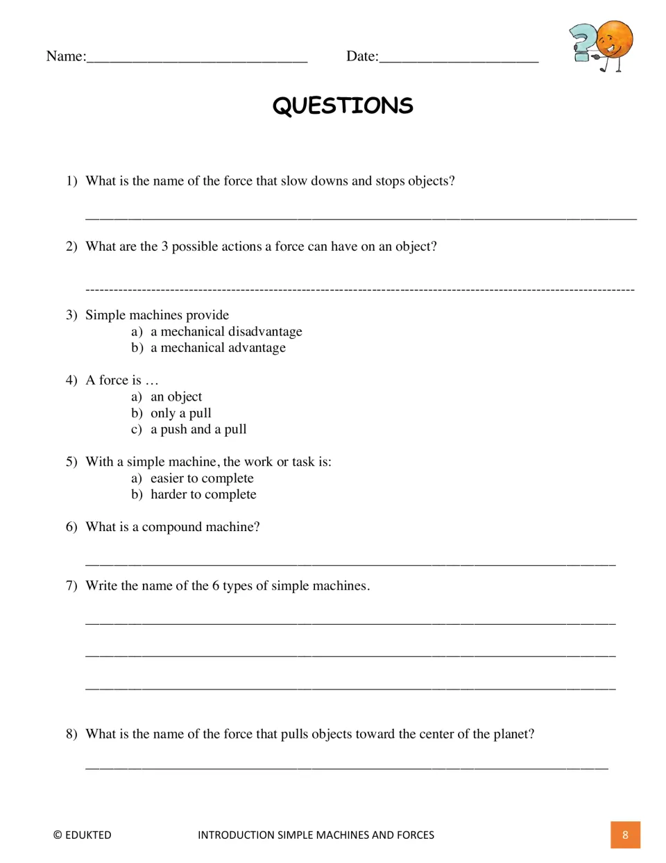 Eight comprehension questions check friction, force, mechanical advantage, compound machines, and gravity
