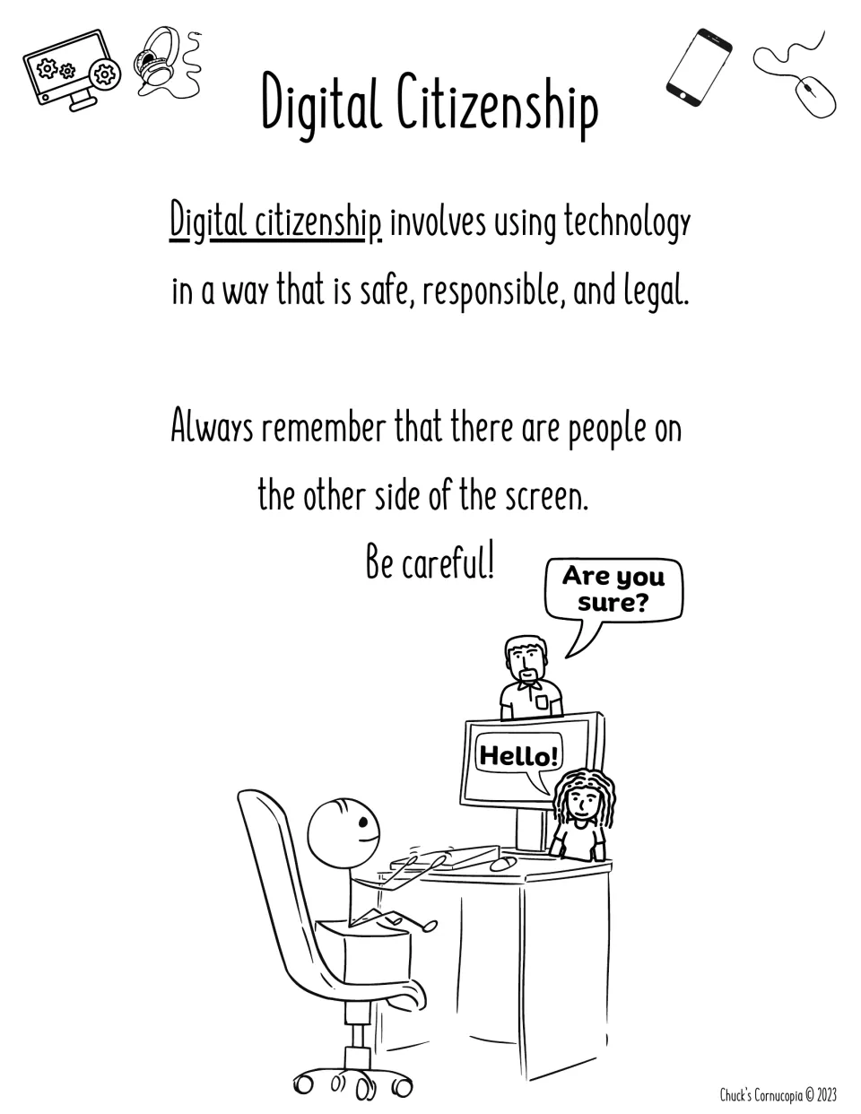 Digital citizenship means using technology safely, responsibly and legally; a cartoon shows people behind the screen