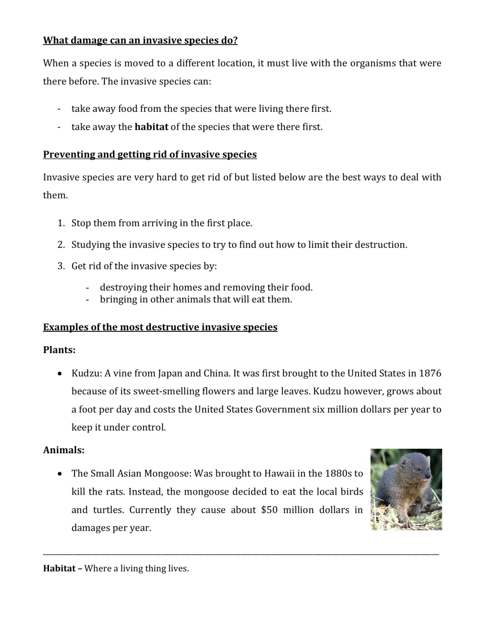 Harm caused by invasive species: students read about lost food and habitat, three ways to fight them, kudzu and mongoose
