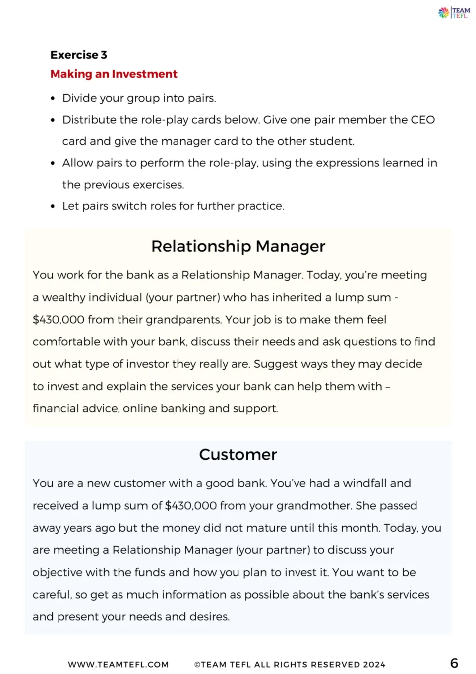 Exercise 3 Making an Investment role-play: pairs act as a relationship manager and a customer with a $430,000 lump sum
