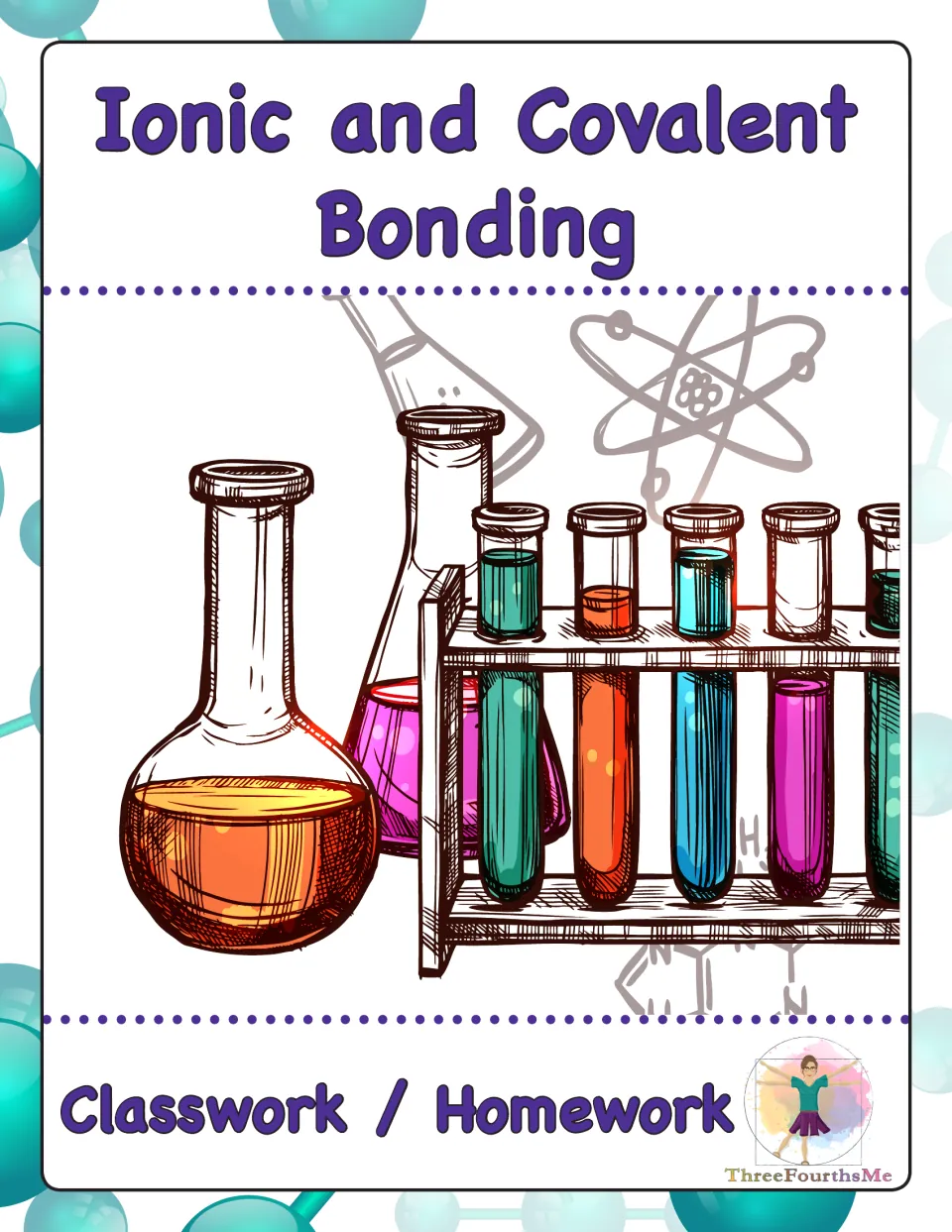Cover for Ionic and Covalent Bonding classwork or homework, illustrated with flasks, test tubes and an atom symbol