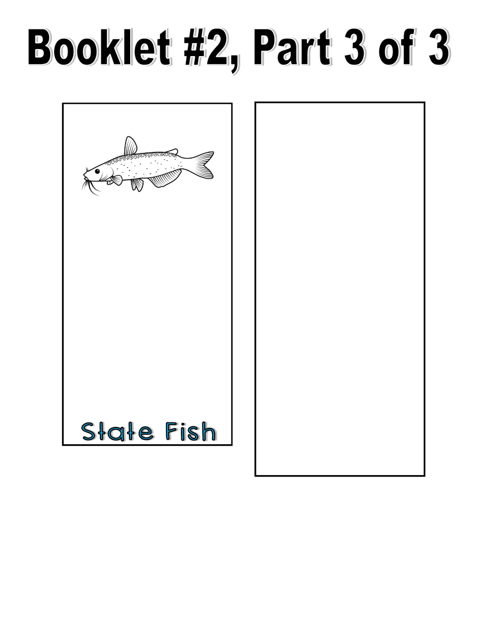 Booklet 2, part 3 in black and white: State Fish line drawing of a catfish and a blank page for writing about any symbol