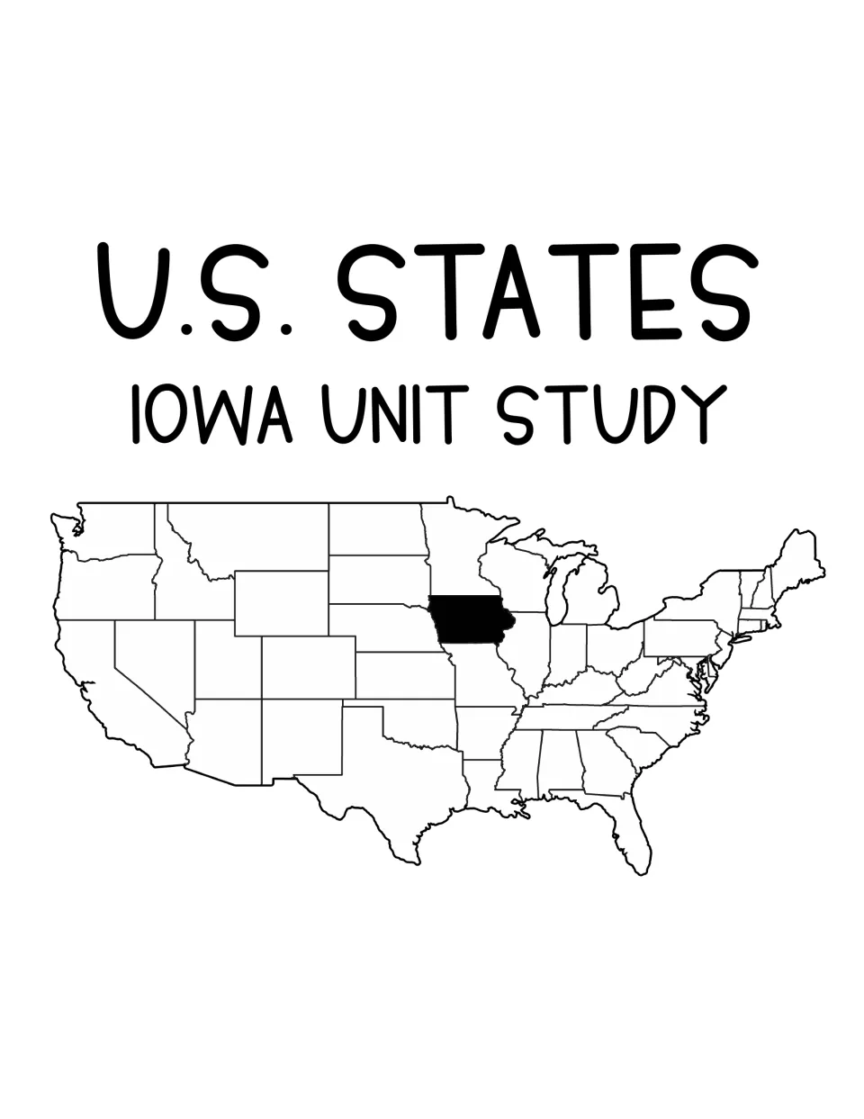 U.S. States Iowa Unit Study cover with a blank map of the United States and the state of Iowa shaded in black