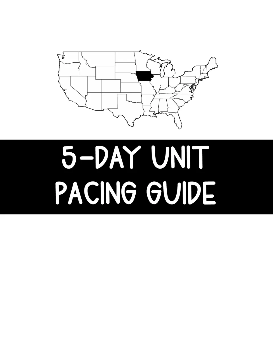 Section title page reading 5-Day Unit Pacing Guide beneath a map of the United States with Iowa shaded