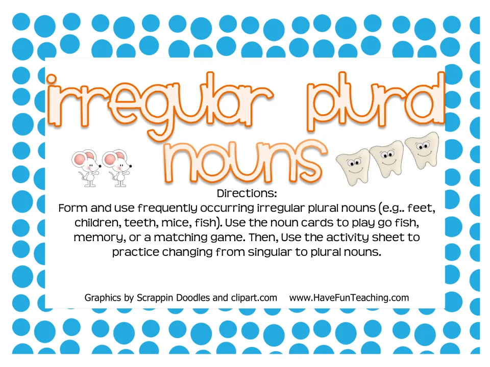 Irregular plural nouns cover with directions: play go fish, memory or matching with noun cards, then do the activity sheet