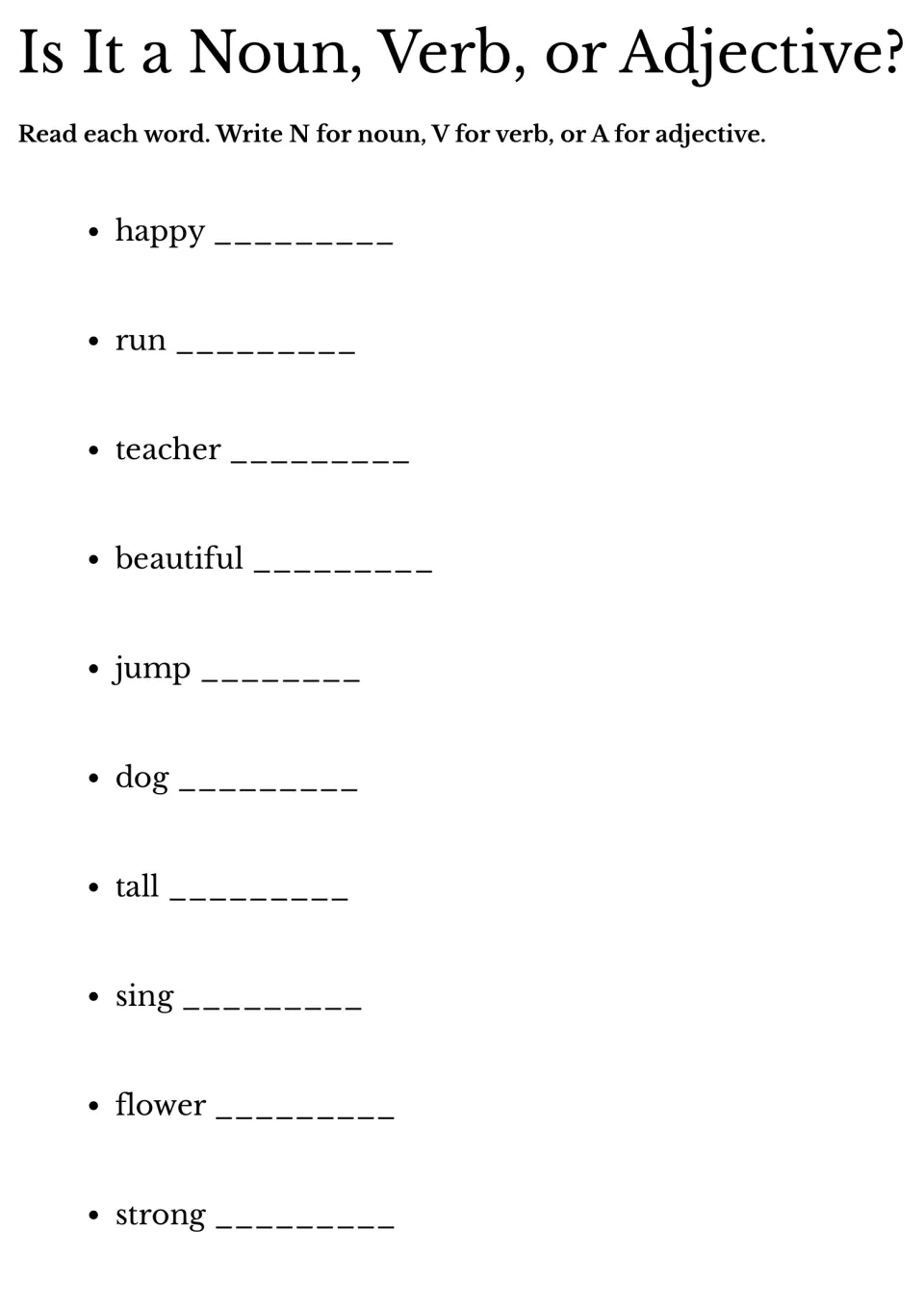 Parts of speech labeling: students read 10 words such as happy, run and teacher and write N, V or A beside each one
