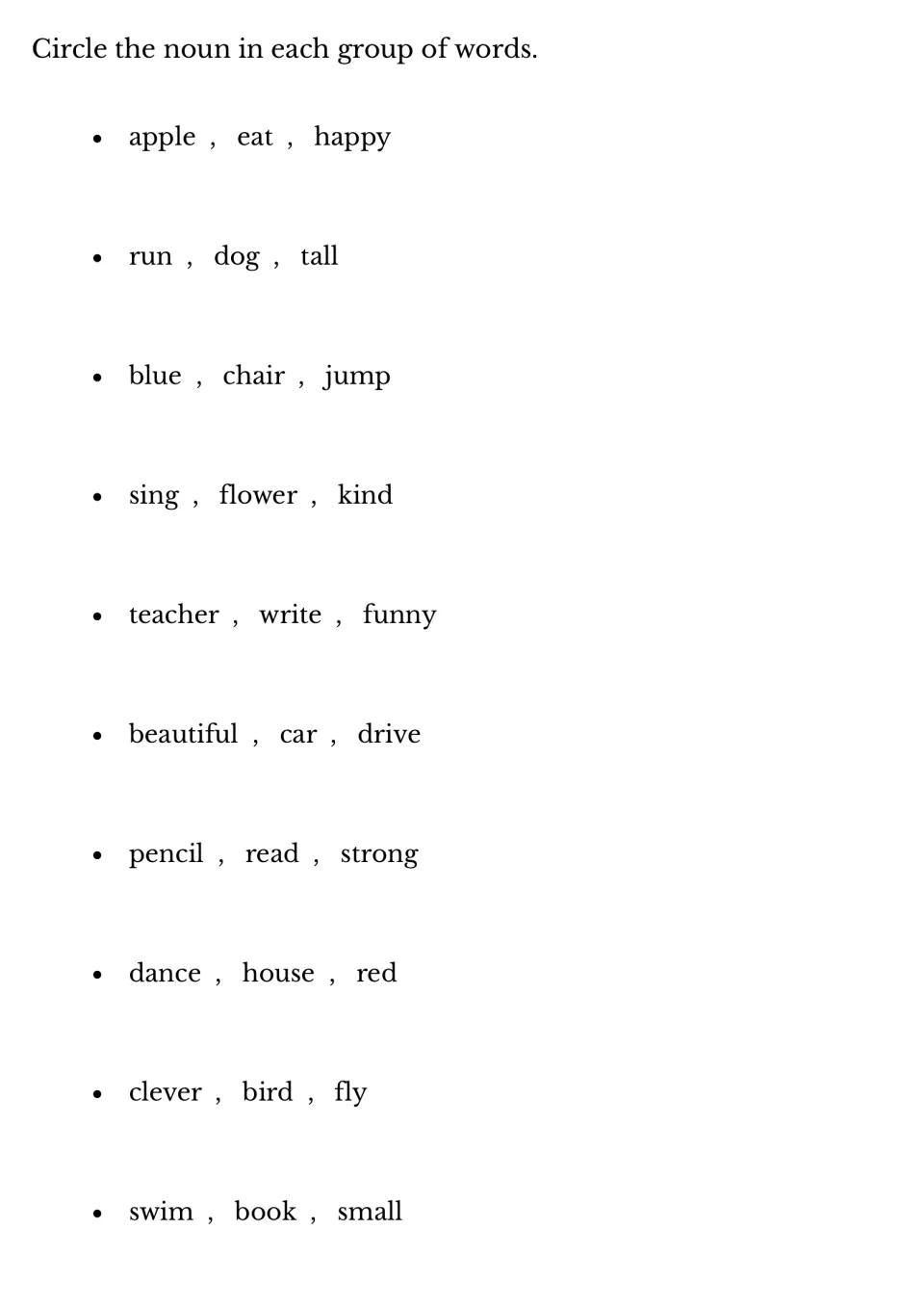 Finding nouns: students circle the noun in each of 10 three-word groups, such as apple, eat, happy and run, dog, tall