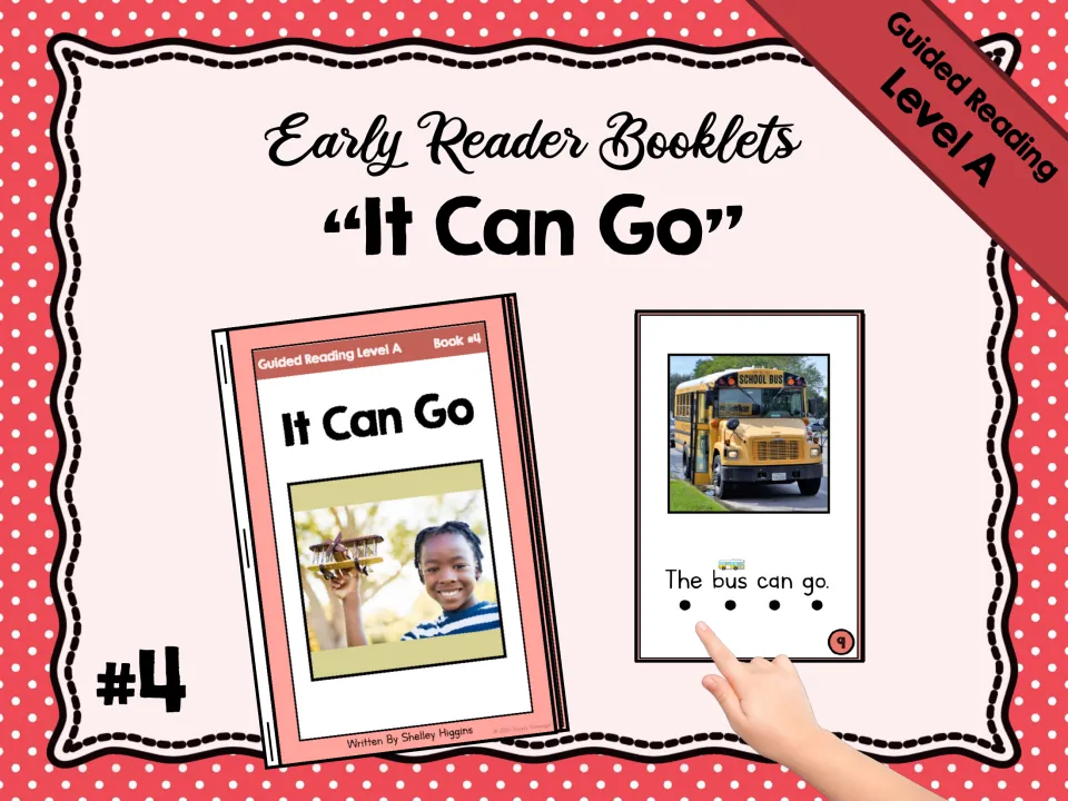 Cover of “It Can Go,” Level A reader #4, showing the booklet and a sample reading page about a bus