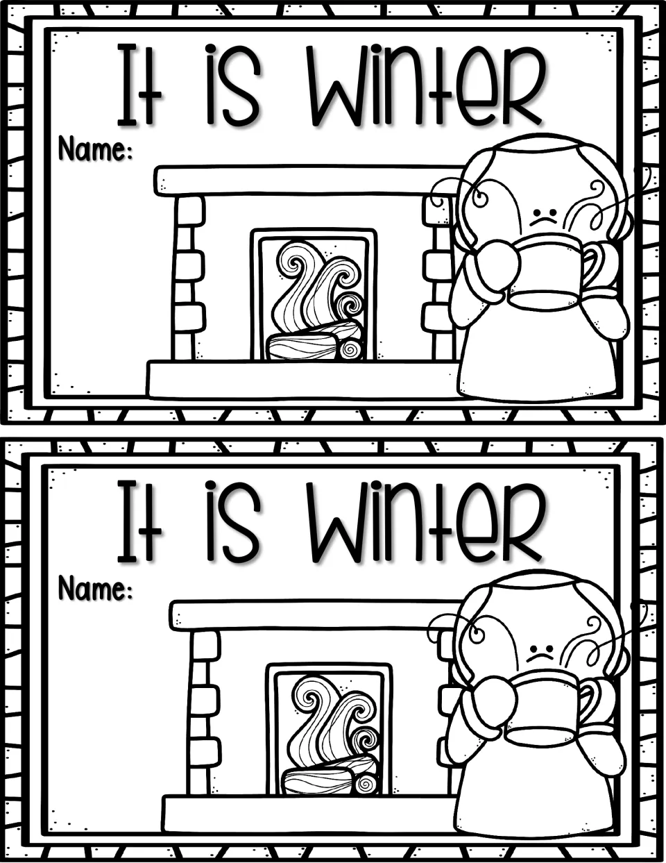 Cover reading It is Winter with a Name line and a child sipping from a mug by a fireplace, printed twice for coloring