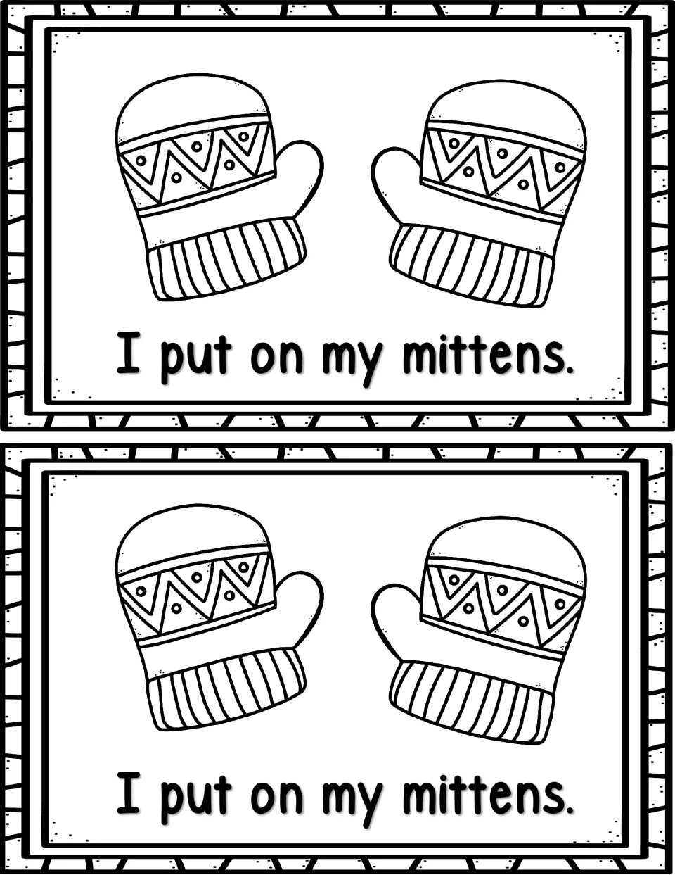 Reader page: I put on my mittens. with a pair of patterned mittens to color; practicing the sight words I, put, on, my