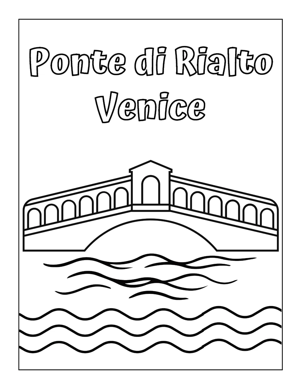 Italian landmark coloring page labeled 'Ponte di Rialto' (Rialto Bridge) and 'Venice,' showing a bridge over water