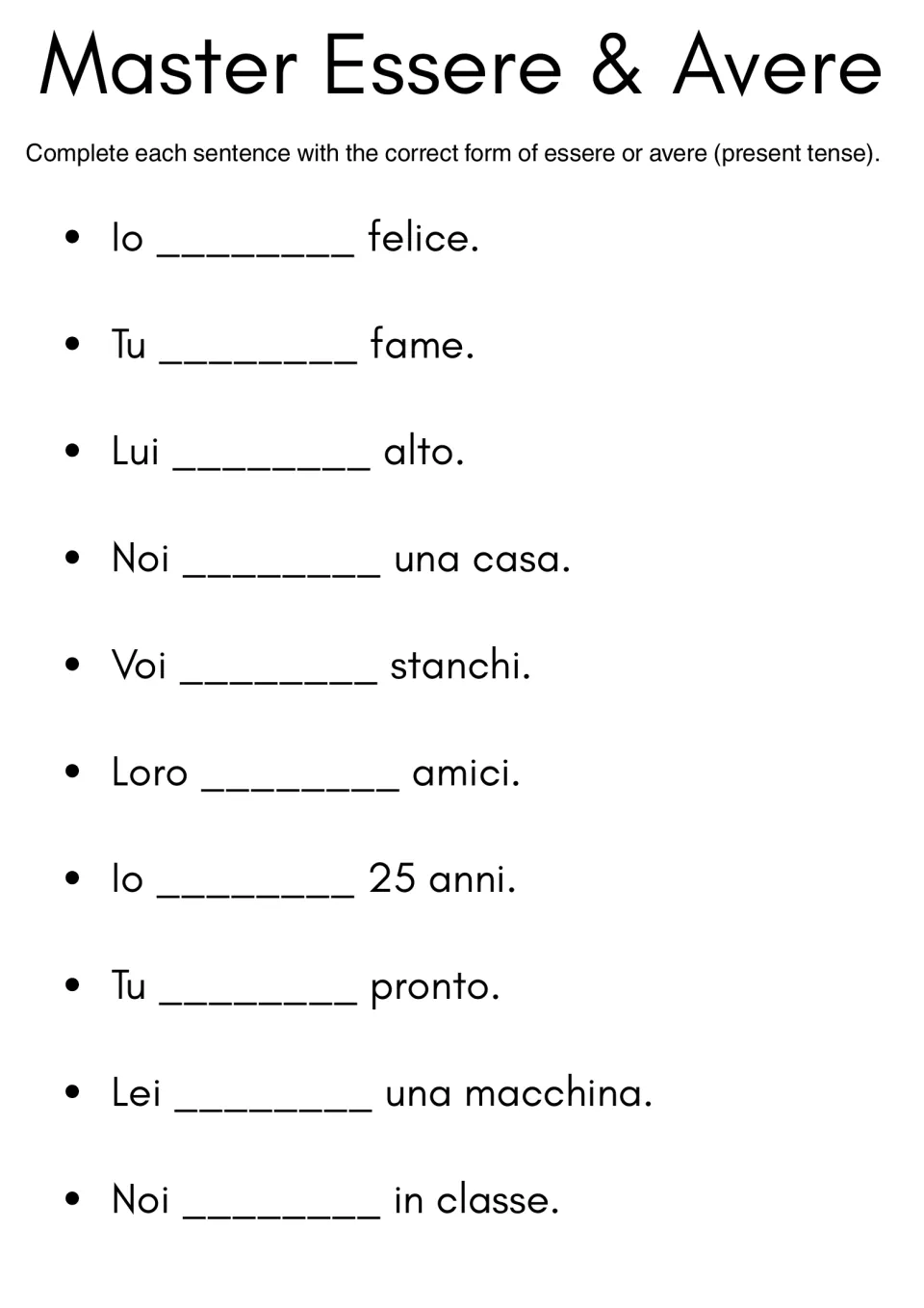 Master Essere & Avere: students fill in 10 Italian sentences with the present-tense form of essere or avere