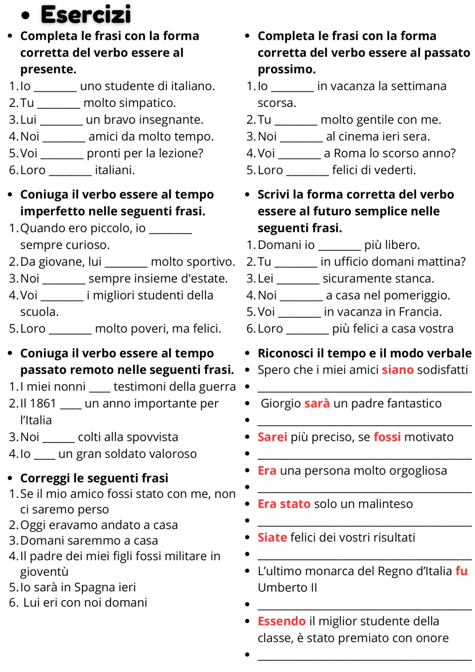 Esercizi on essere: students fill in five tenses, correct six faulty sentences and name the tense and mood of red verbs