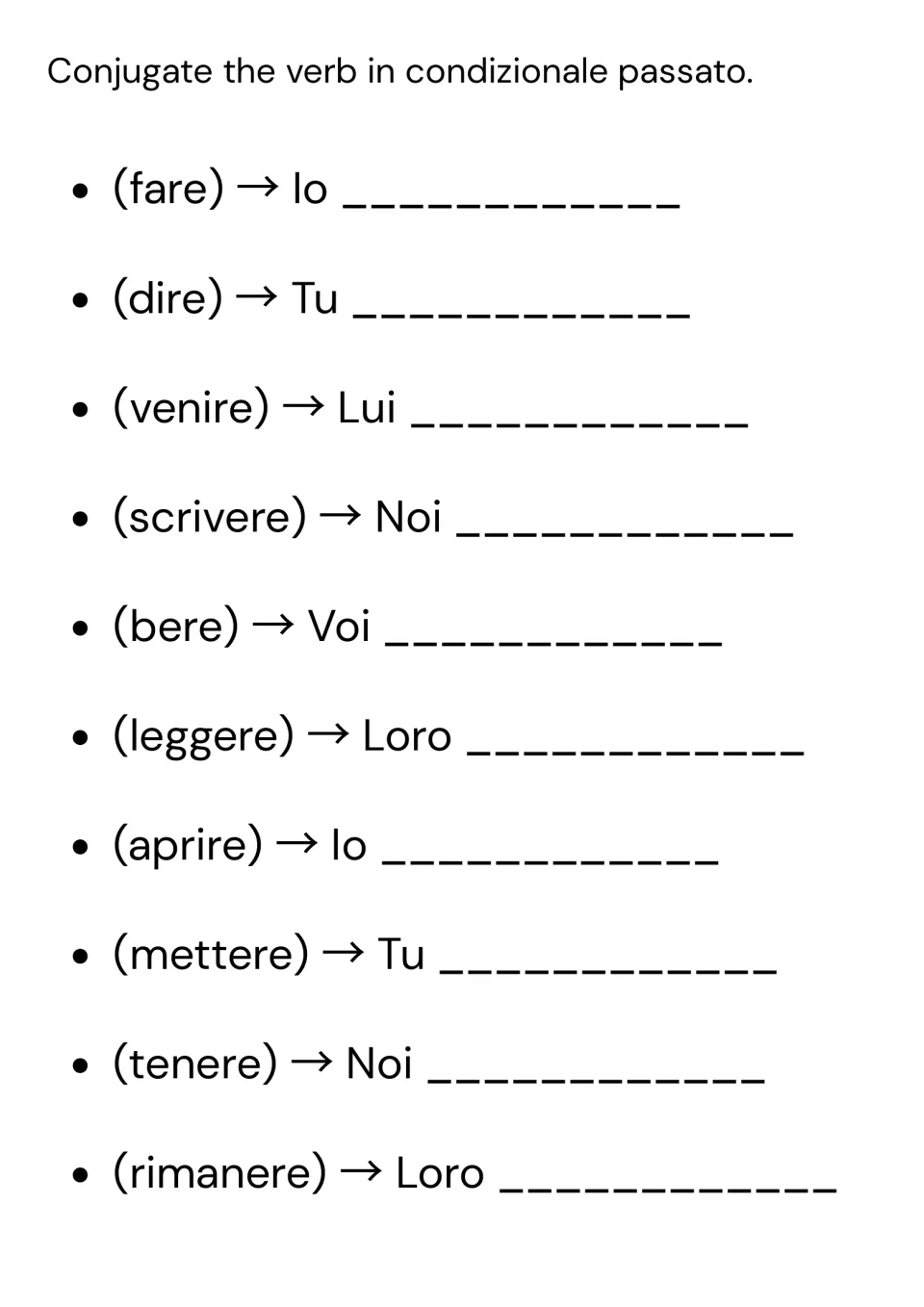 Italian past conditional conjugation practice: 10 verbs including fare (to do), dire (to say) and venire (to come)