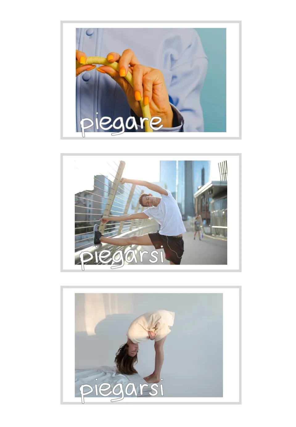Italian bend photo cards: piegare (bend an object) and two piegarsi (bend oneself) photos showing body bends