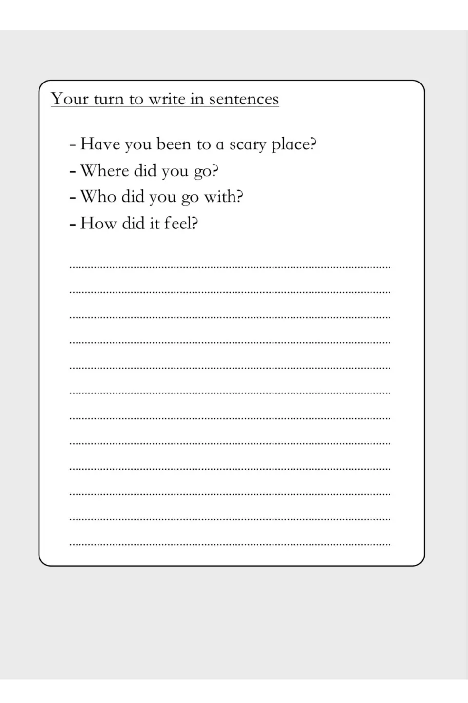 Personal writing prompt: students answer in sentences about a scary place they visited, who went and how it felt