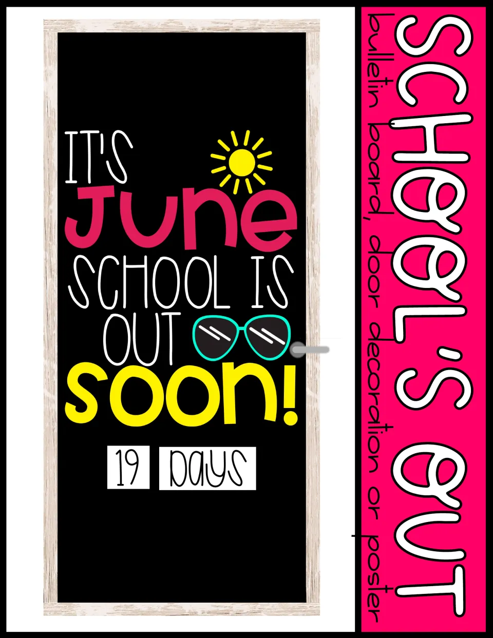 June countdown kit cover shows the assembled door display reading “It's June school is out soon!” and “19 days.”