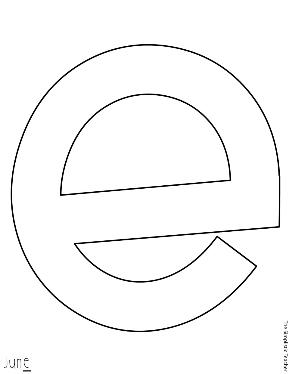 Outline lowercase e cutout for “June,” the month named in the “It's June school is out soon!” classroom display.