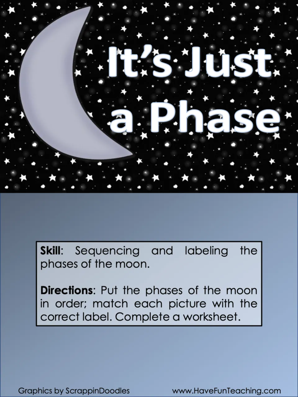 It's Just a Phase cover: sequencing and labeling moon phases; students order pictures, match labels, complete a worksheet