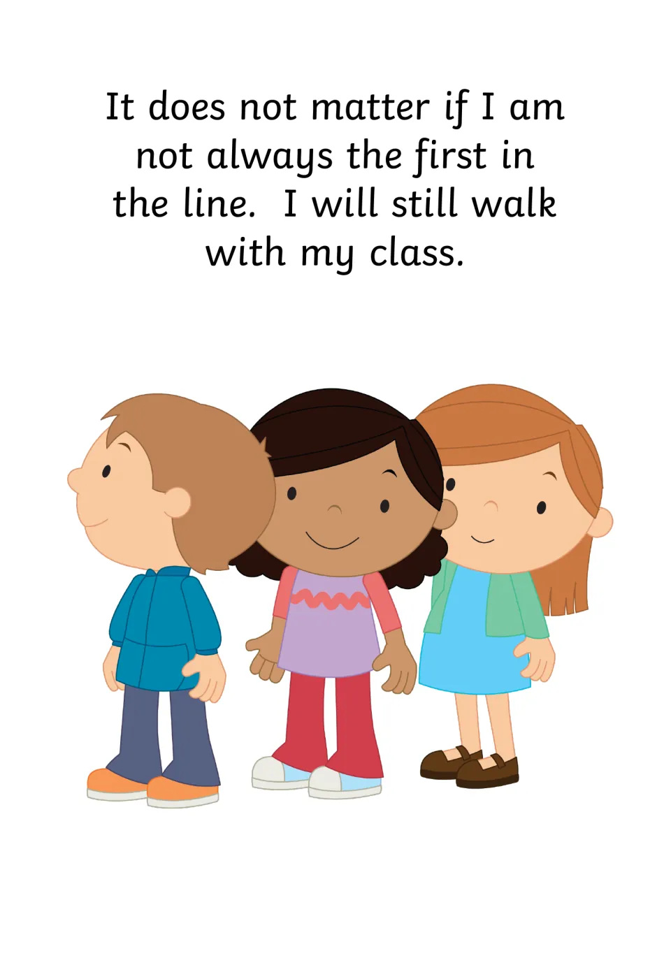 Not first in line: the narrator will still walk with the class even when not at the front, shown by three children lined up