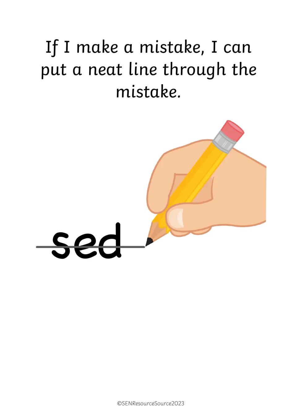 Fixing written errors: a hand with a pencil draws one neat line through the misspelled word sed