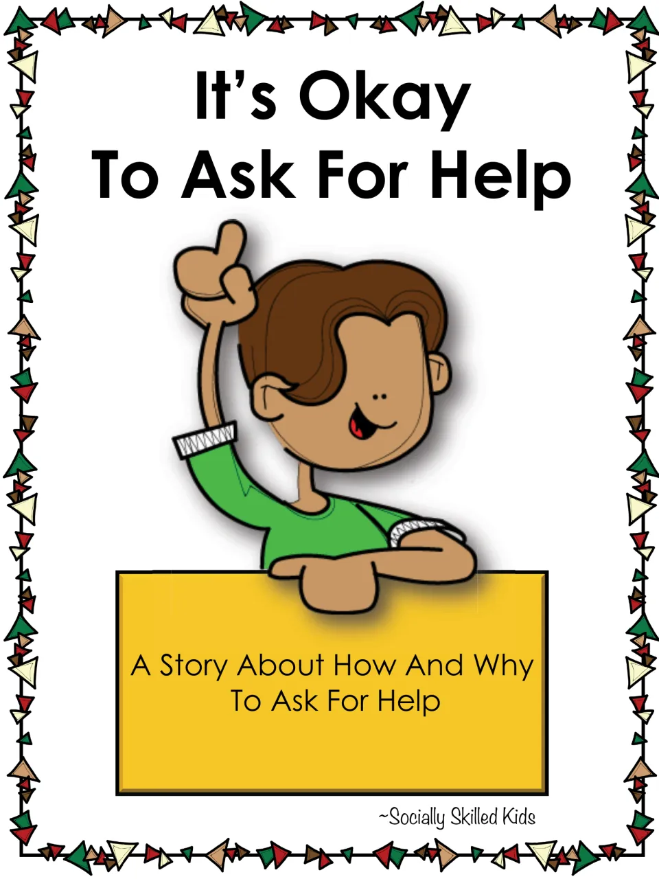 It's Okay To Ask For Help cover: a story about how and why to ask for help, shown with a smiling boy raising his hand