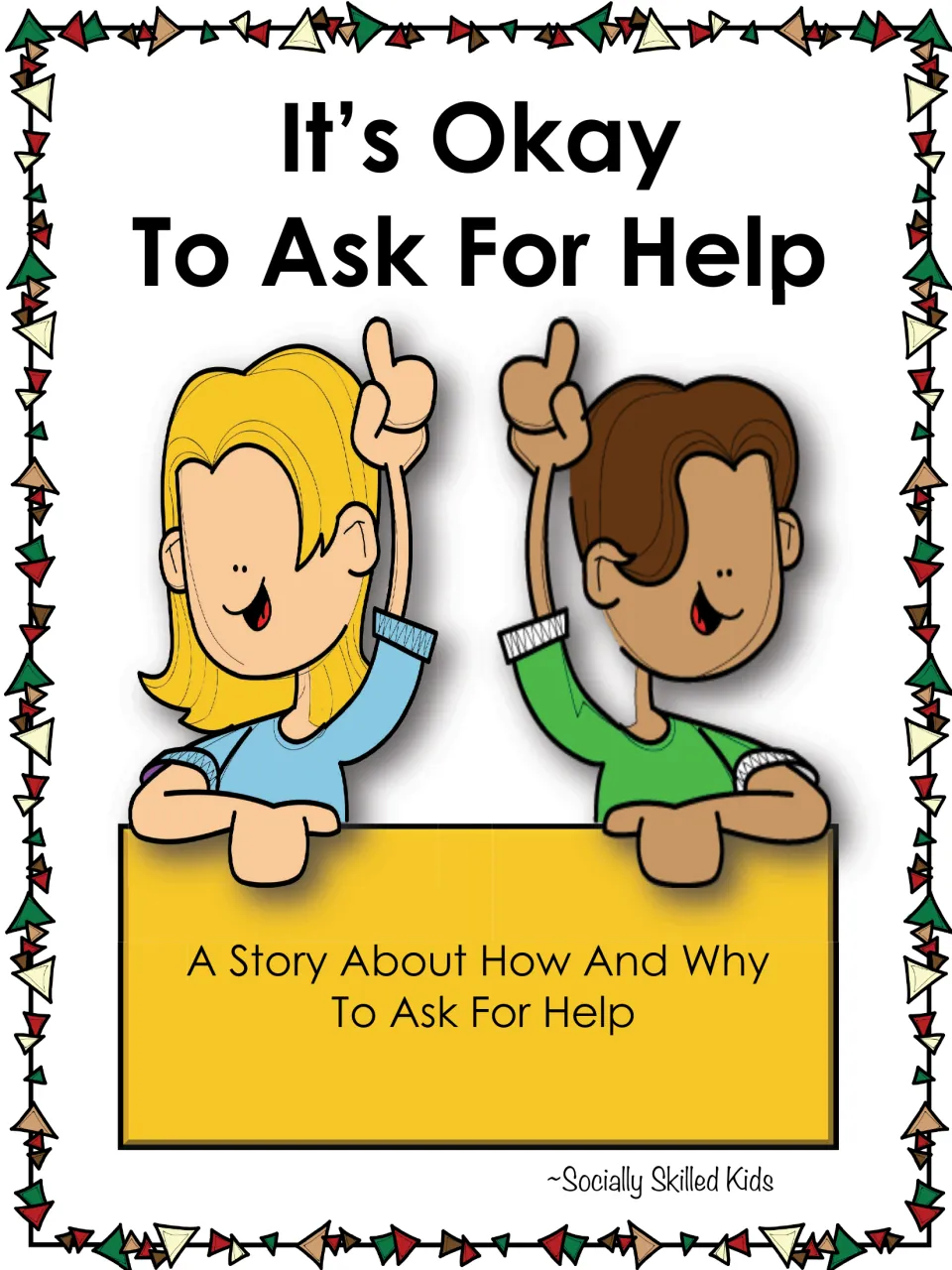 Social story cover showing a girl and a boy both raising their hands over the subtitle about how and why to ask for help