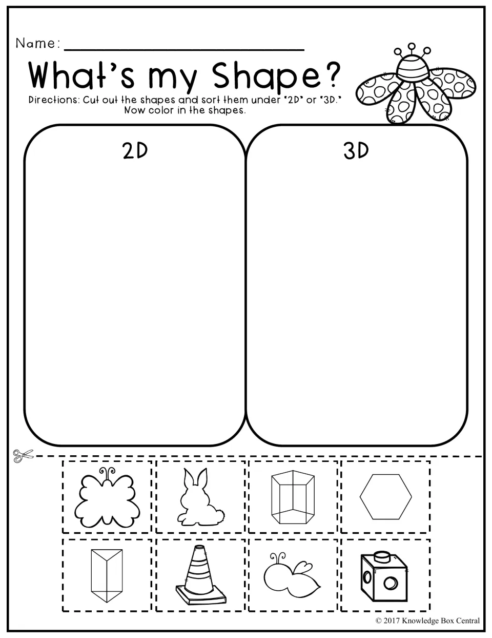 What's my Shape?: students cut out 8 pictures such as a hexagon, cone and prism, sort them under 2D or 3D, then color