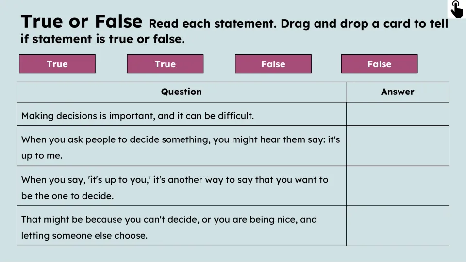 True-or-false activity asks students to classify four statements about making decisions and who chooses