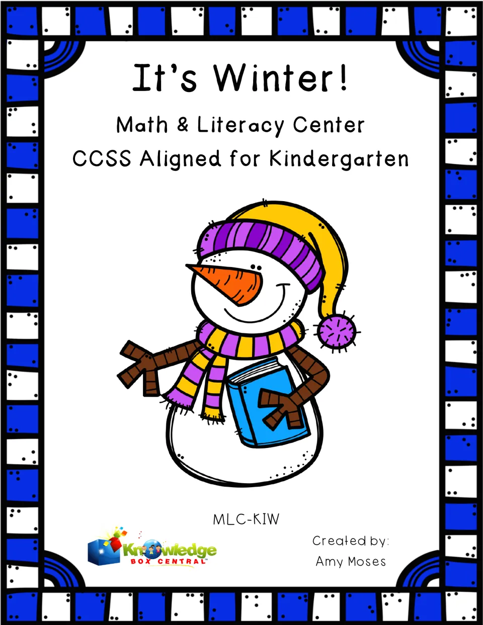 It's Winter! Math & Literacy Center cover, CCSS aligned for Kindergarten, with a snowman holding a book