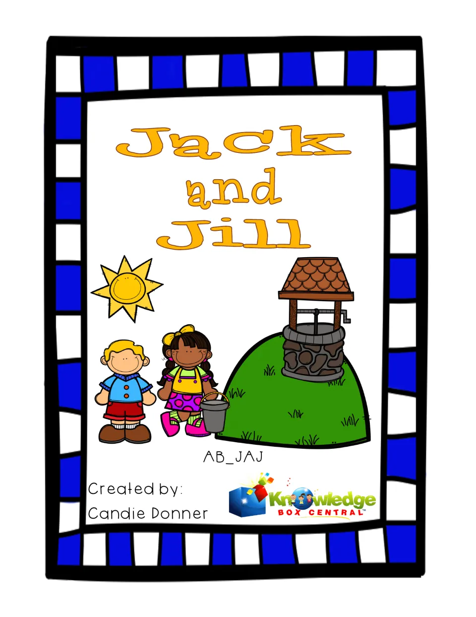 Jack and Jill activity book cover by Candie Donner, showing Jack, Jill with a pail, the sun and a well on a green hill