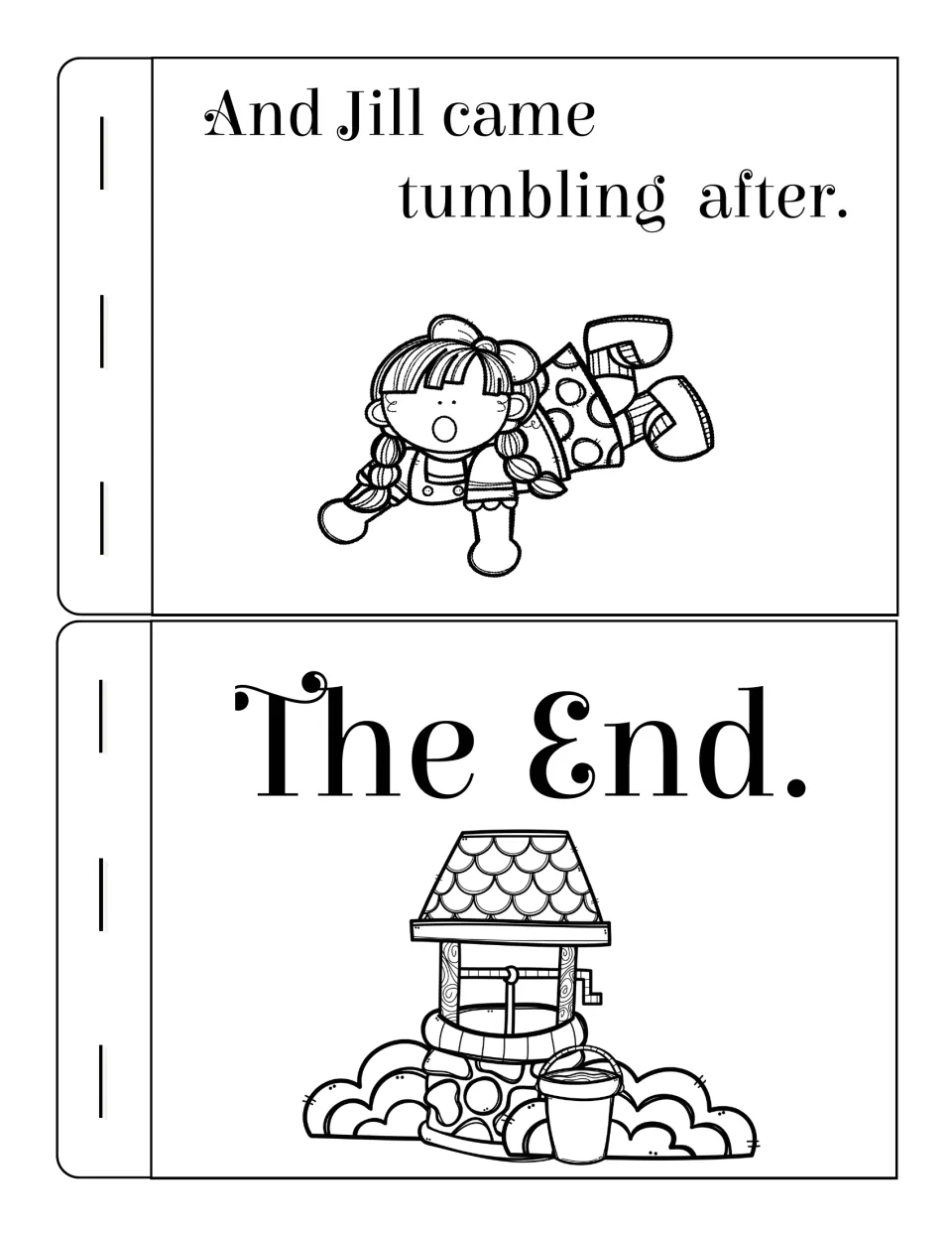 Final mini-book pages: 'And Jill came tumbling after.' with Jill falling, then 'The End.' with a well and pail to color