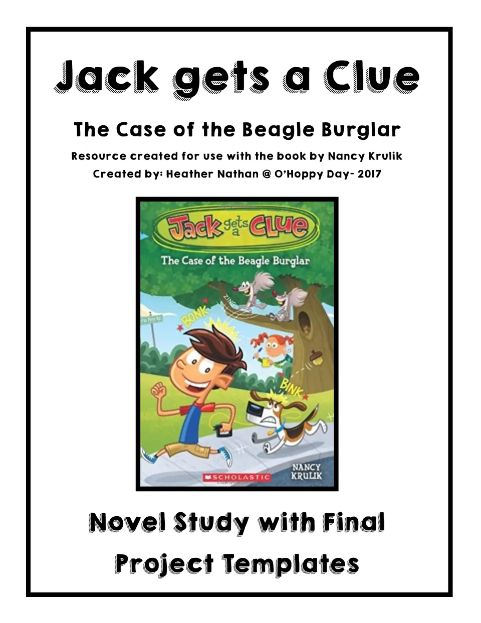 Jack gets a Clue: The Case of the Beagle Burglar Novel Study cover announcing final project templates