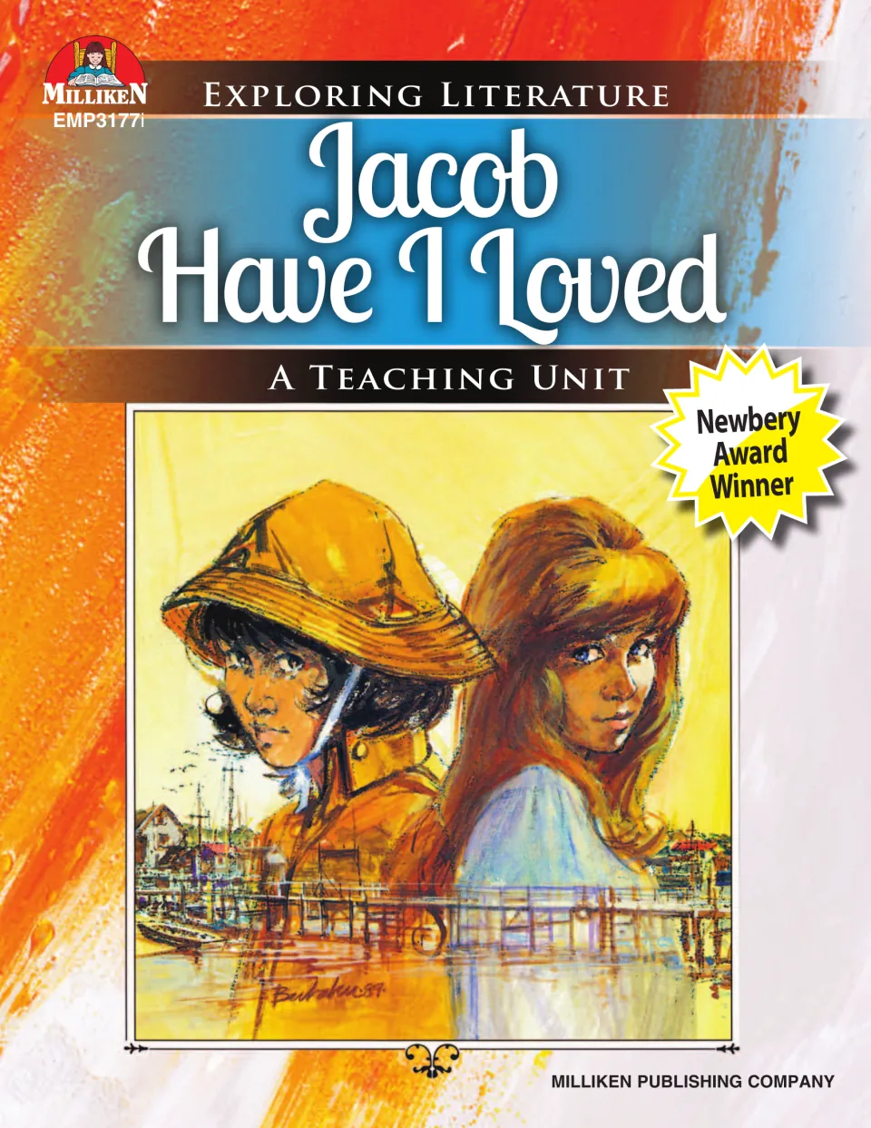 Cover of Jacob Have I Loved: Exploring Literature Teaching Unit, published by Milliken Publishing Company