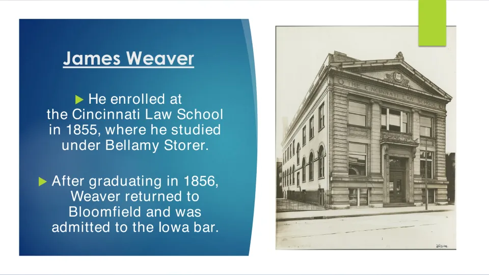 Weaver at Cincinnati Law School, 1855 to 1856, then admission to the Iowa bar, with a photo of the school