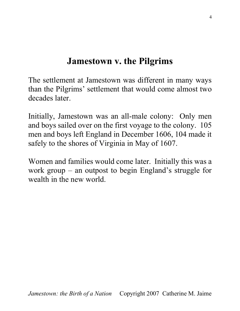 Introductory reading contrasts Jamestown with the Pilgrims and describes its first settlers as men and boys