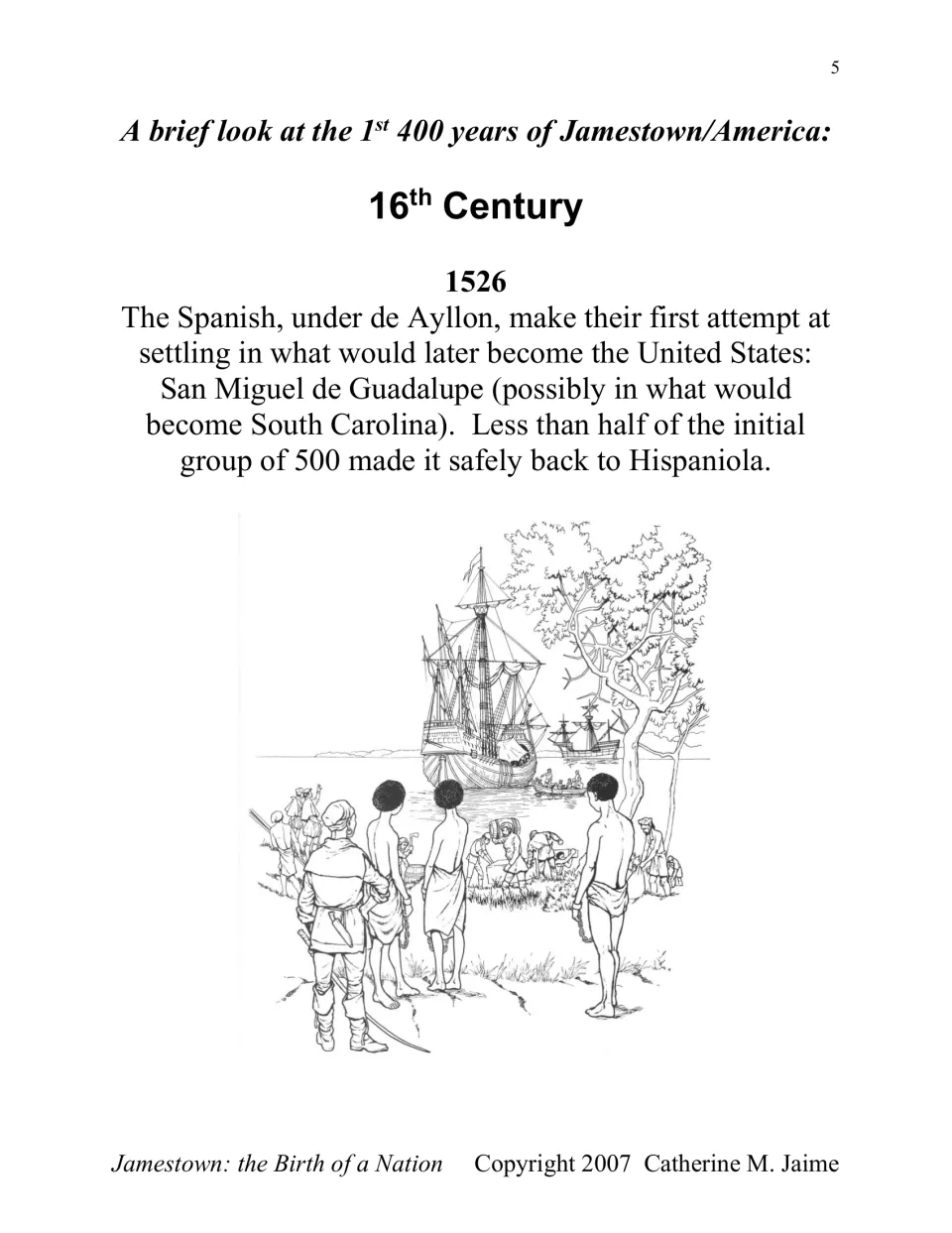 Timeline opens in 1526 with de Ayllon's Spanish settlement attempt at San Miguel de Guadalupe and its losses