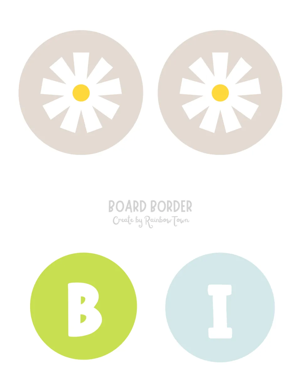 Banner circles to cut out: two white daisy spacers on beige, plus white letters B on green and I on pale blue