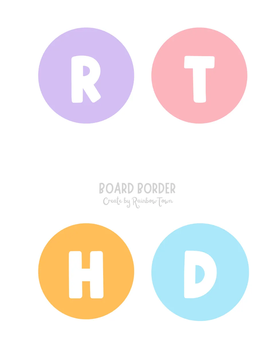 Banner letter circles to cut out: white R on purple, T on pink, H on orange and D on light blue