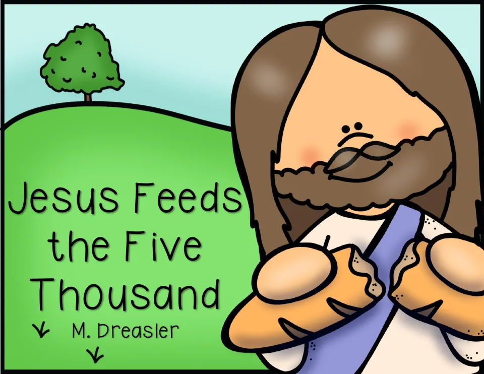 Color story cover titled 'Jesus Feeds the Five Thousand' by M. Dreasler, showing Jesus holding bread