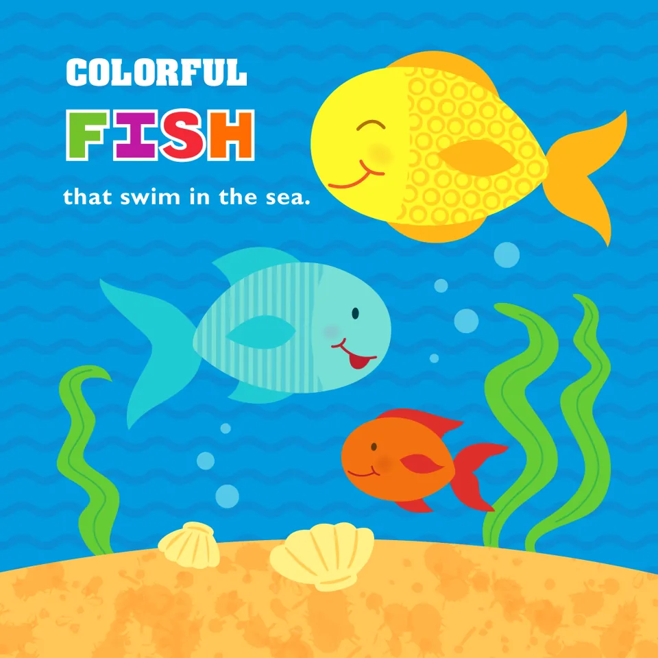 Story page: 'Colorful fish that swim in the sea.' with three smiling fish, seaweed and shells