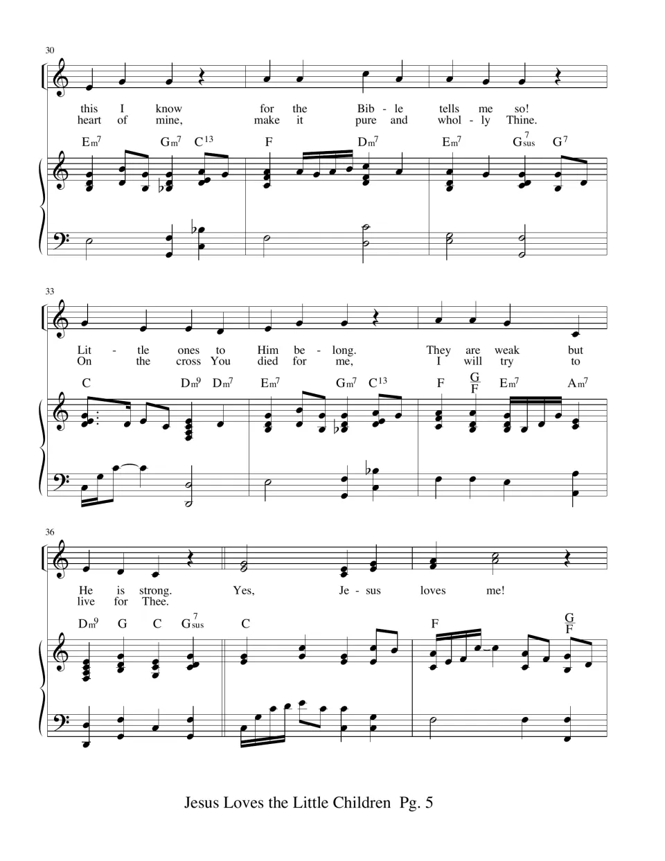Second song score: two verse lyrics, including “Little ones to Him belong,” lead into “Yes, Jesus loves me!”