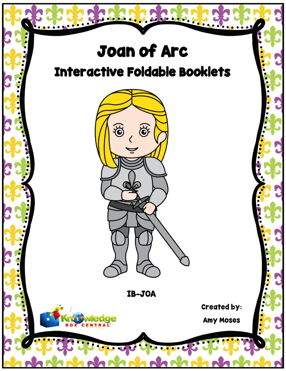 Cover of Joan of Arc Interactive Foldable Booklets, created by Amy Moses for Knowledge Box Central