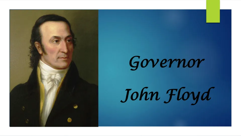 Biography presentation cover introducing Governor John Floyd, with his name and a painted portrait.